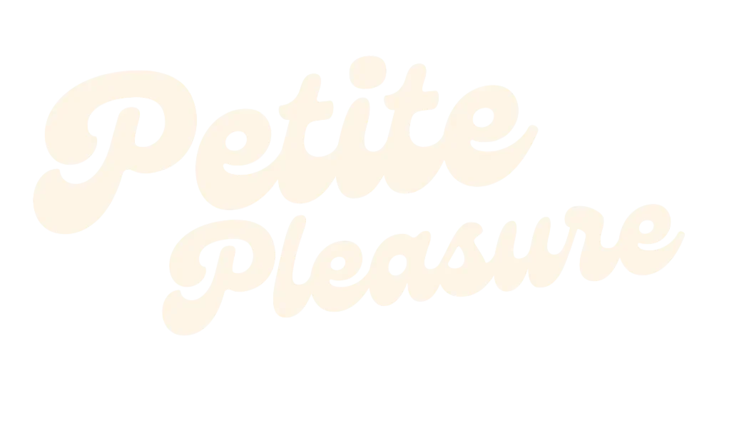 Petite pleasure